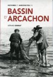 Couverture du livre Histoires+et+anecdotes+du+Bassin+d%27Arcachon