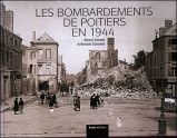 Couverture du livre Les+bombardements+de+Poitiers+en+1944